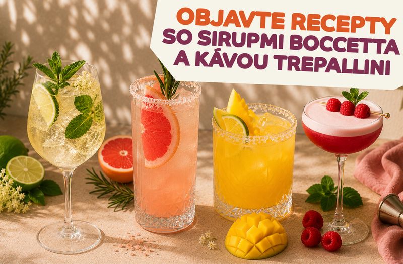 Od ranného espressa po večerný koktail: Nápojové bestsellery so sirupmi Boccetta a kávou Trepallini